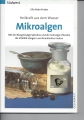 Heilkraft aus dem Wasser, Mikroalgen, Ulla Rahn-Huber