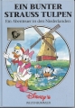 Ein bunter Strauss Tulpen, Ein Abenteuer aus den Niederlanden, Disney