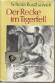 Der Recke im Tigerfell, Altgeorgisches Poem, Schota Rusthaweli