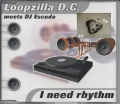 Bild 1 von Loopzilla D. C., I need rhythm