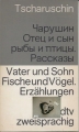 Vater und Sohn, Fische und Vögel, Erzählungen, dtv, zweisprachig