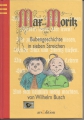 Max und Moritz, Bubengeschichten in sieben Streichen