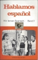 Hablamos espanol, Wir lernen Spanisch, Band 3, Langenscheidt ✔️