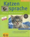 Katzensprache richtig deuten und verstehen