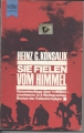 Sie fielen vom Himmel, Heinz G. Konsalik