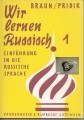 Wir lernen Russisch 1, Einführung, Braun, Pridik