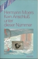 Kein Anschluß unter dieser Nummer, Hermann Moers, Herder
