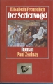 Der Seelenvogel, Elisabeth Reundlich, Paul Zsolnay Verlag