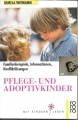 Pflege und Adoptivkinder, Irmela Wiemann