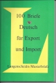 100 Briefe, Deutsch für Export und Import, Langenscheidts Musterbriefe