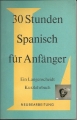 30 Stunden Spanisch für Anfänger, Kurzlehrgang