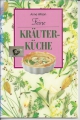 Feine Kräuter Küche, Anne Wilson