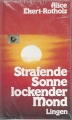 Strafende Sonne lockender Mond, Alice Ekert Rotholz