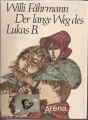 Der lange Weg des Lukas B., Willi Fährmann