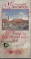 Antonio Vivaldi und seine Zeit, 3 Kassetten, MC