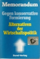 Memorandum gegen konservative Formierung, Bund Verlag ✔️