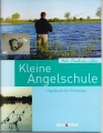 Kleine Angelschule, Handbuch für Einsteiger