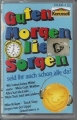 Guten Morgen liebe Sorgen, Karussell, MC, Kassette **