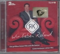 Bild 1 von Wir lieben Roland, die größten Kaiser Hits und die besten Covers, 2 CDs