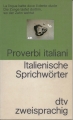 Italienische Sprichwörter, italienisch deutsch, zweisprachig dtv ✔️
