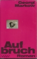 Aufbruch, Georgi Markow, Volk und Welt ✔️
