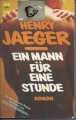 Ein Mann für eine Stunde, Henry Jaeger, Roman, Heyne 💎