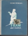 Fram der Eisbär, Cezar Petrescu, 1962, Bukarest