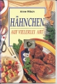 Hähnchen auf vielerlei Art, Anne Wilson