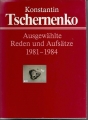 Ausgewählte Reden und Aufsätze 1981 - 1984, K. Tschernenko, Dietz