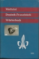Wörterbuch Deutsch Französisch, Mattutat, Klett