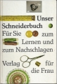 Unser Schneiderbuch für Sie zum Lernen und Nachschlagen, basteln