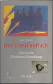 Der Familienfluch, Seelische Kindesmißhandlung, Joel Covitz, Walter