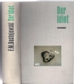 Der Idiot, Ein Roman in vier Teilen, F. M. Dostojewski, Progress