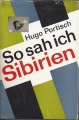 So sah ich Sibirien, Hugo Portisch