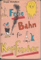 Bild 1 von Freie Bahn für Kopfsteher, Sergei Michalkow