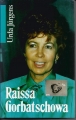 Raissa Gorbatschowa, Urda Jürgens