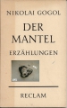 Der Mantel, Erzählungen, Nikolai Gogol