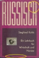 Bild 1 von Russisch, Ein Lehrbuch für Wirtschaft und Handel, Siegfried Kohls