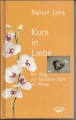 Kurs in Liebe, Ein Weg zur Meisterschaft im Alltag
