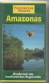 Faszination Wildnis, Amazonas, brasilianischer Regenwald, VHS