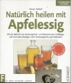 Natürlich heilen mit Apfelessig, Margot Hellmiß ✔️