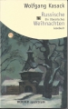 Russische Weihnachten, Wolfgang Kasack