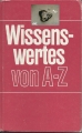 Wissenswertes von A-Z, Werner Lenz
