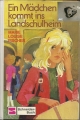 Ein Mädchen kommt ins Landschulheim, Marie Louise Fischer, Schneiderbuch