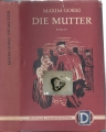 Die Mutter, Maxim Gorki