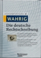 Wahrig, Die deutsche Rechtsschreibung A-K, Band 1, ohne Umschlag