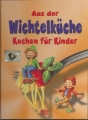 Aus der Wichtelküche, Kochen für Kinder