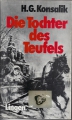 Die Tochter des Teufels, H. G. Konsalik