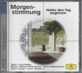 Morgenstimmung, Heiter den Tag beginnen, CD