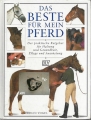 Das beste für mein Pferd, Der praktische Ratgeber